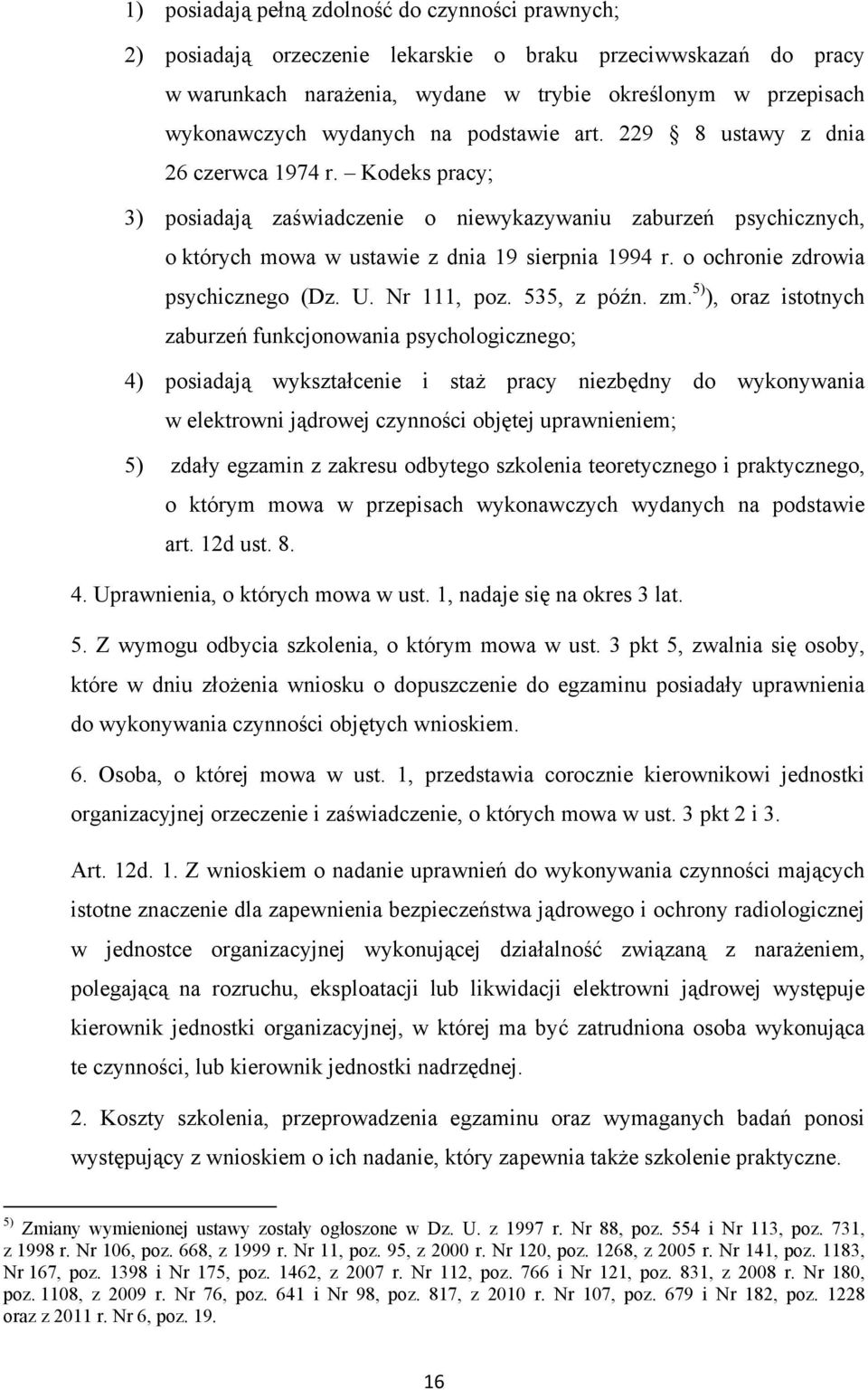 o ochronie zdrowia psychicznego (Dz. U. Nr 111, poz. 535, z późn. zm.