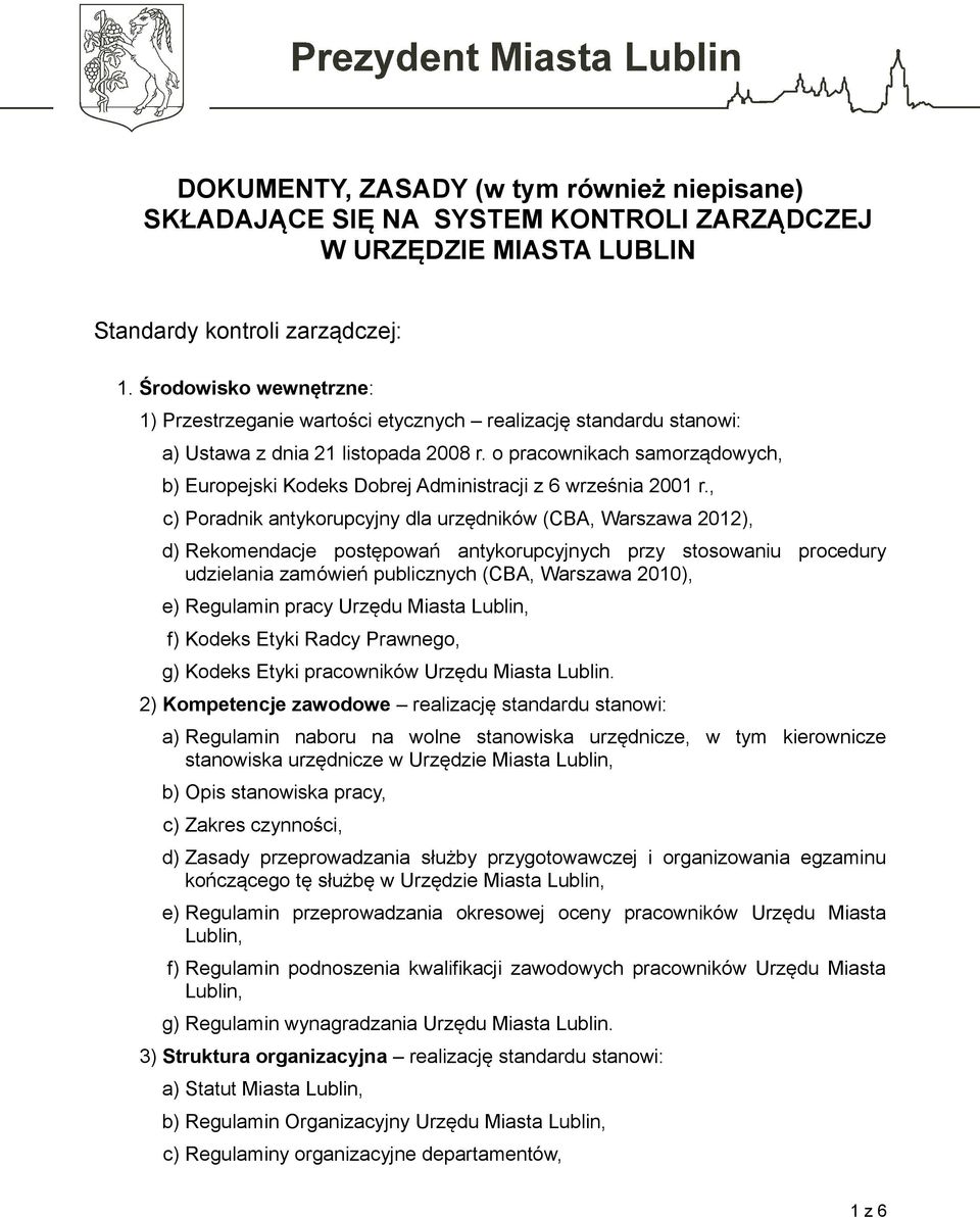 o pracownikach samorządowych, b) Europejski Kodeks Dobrej Administracji z 6 września 2001 r.