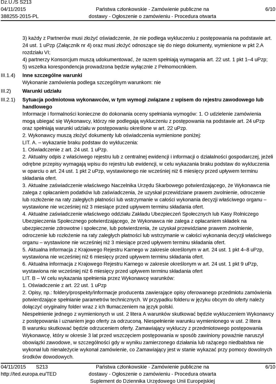 1 pkt 1 4 upzp; 5) wszelka korespondencja prowadzona będzie wyłącznie z Pełnomocnikiem.