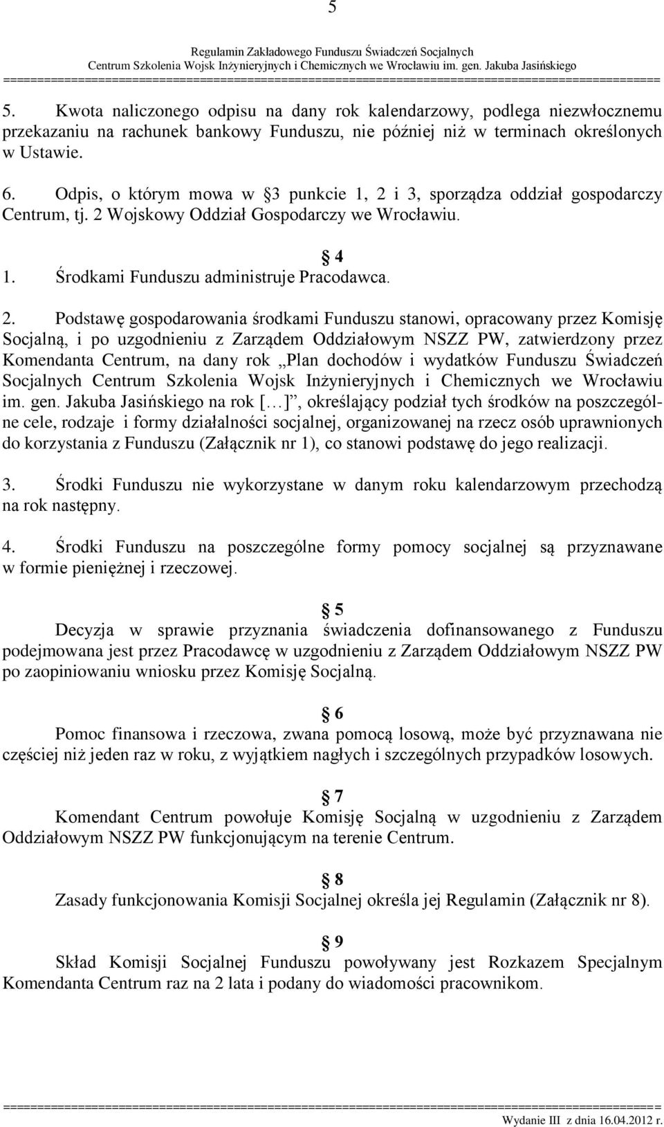 i 3, sporządza oddział gospodarczy Centrum, tj. 2 