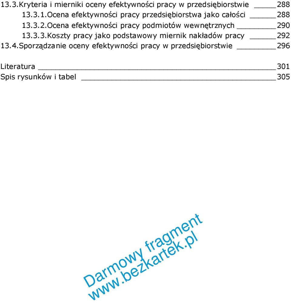 4.Sporządzanie oceny efektywności pracy w przedsiębiorstwie 296 Literatura 301 Spis rysunków