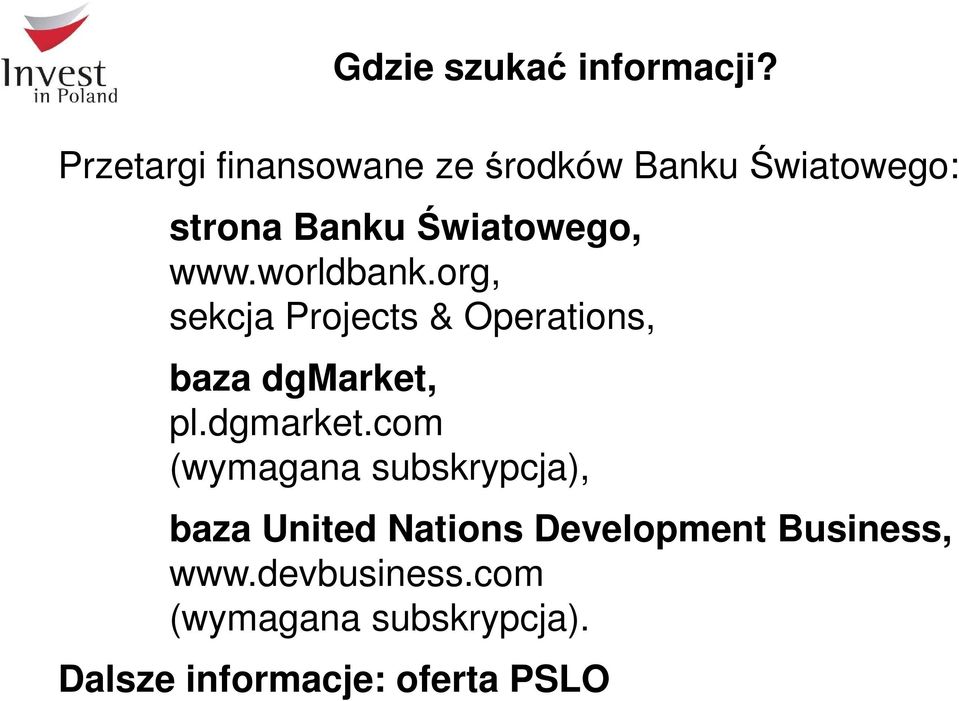 worldbank.org, sekcja Projects & Operations, baza dgmarket,