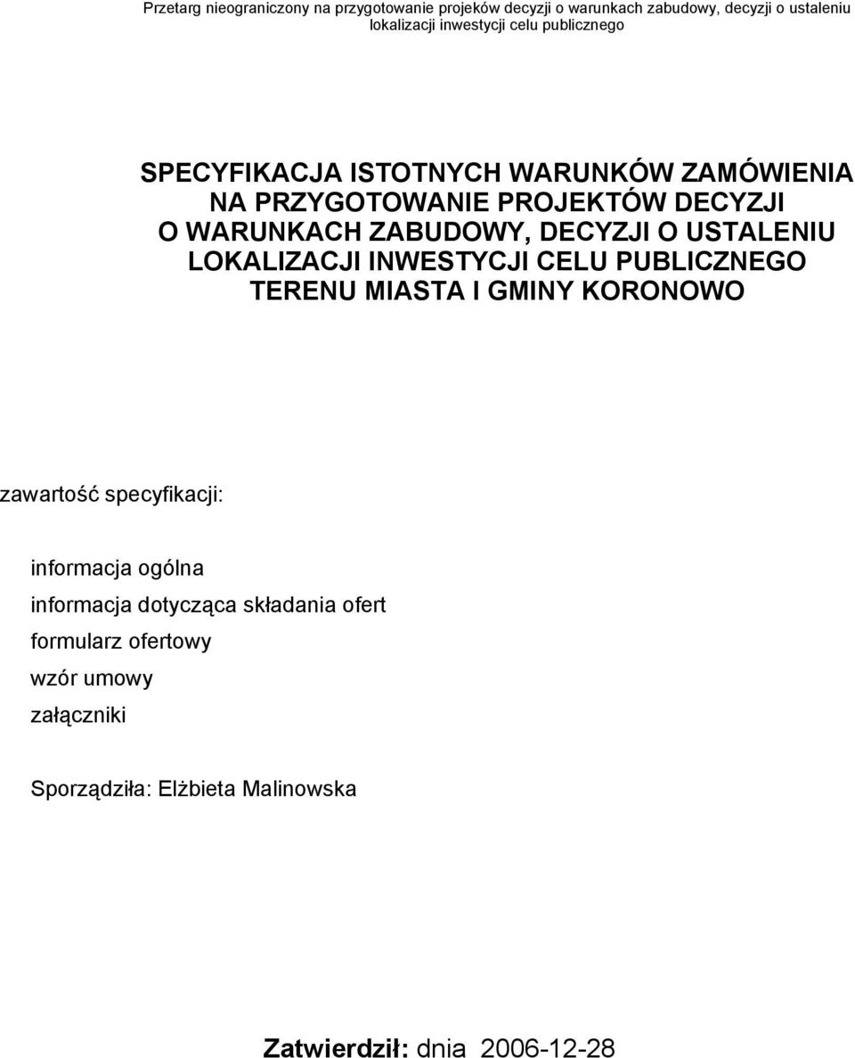 KORONOWO zawartość specyfikacji: informacja ogólna informacja dotycząca składania ofert