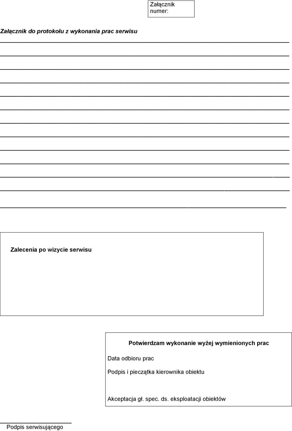 wymienionych prac Data odbioru prac Podpis i pieczątka kierownika