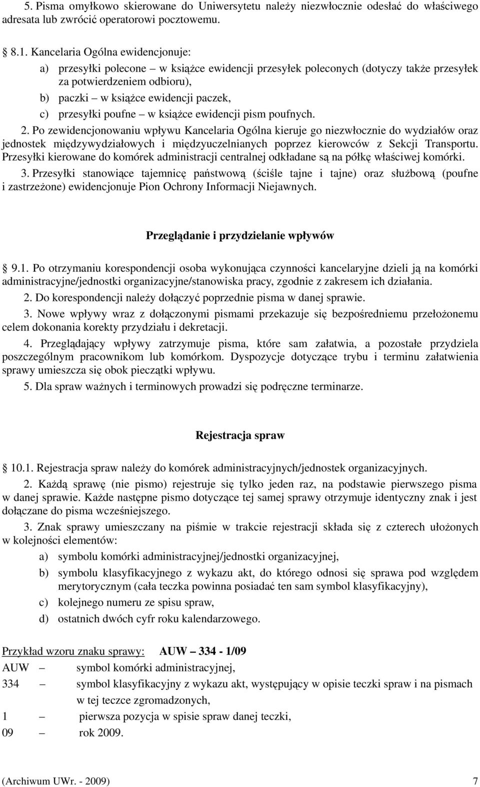 poufne w książce ewidencji pism poufnych. 2.