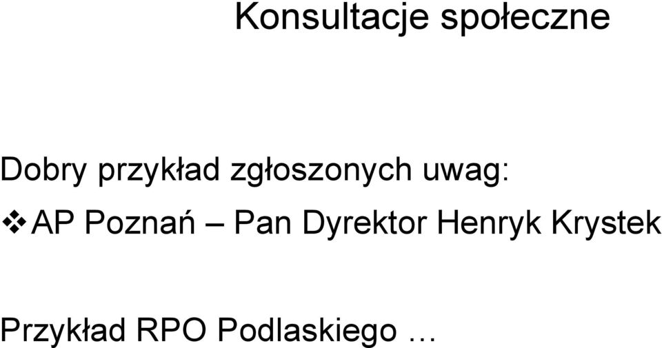 Poznań Pan Dyrektor Henryk