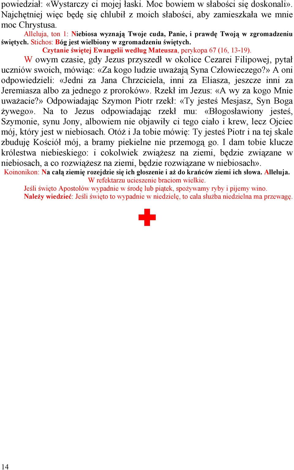 Czytanie świętej Ewangelii według Mateusza, perykopa 67 (16, 13-19).