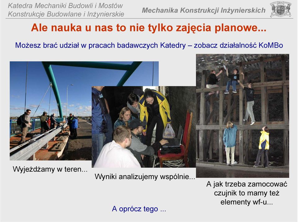 działalność KoMBo Wyjeżdżamy w teren.