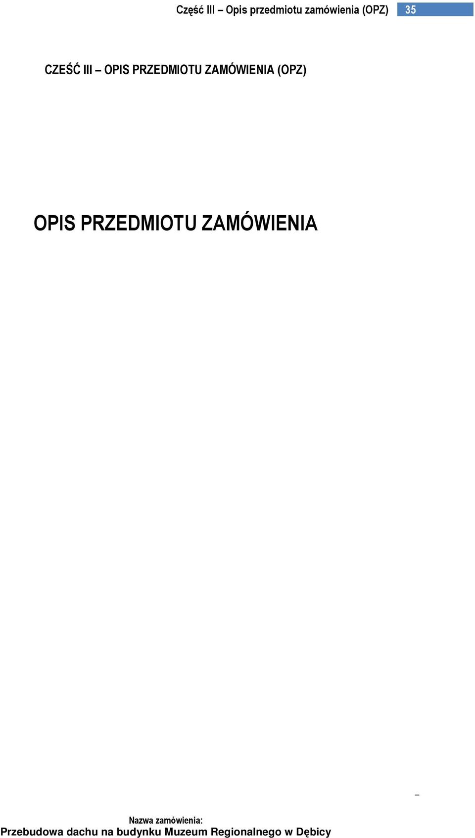 ZAMÓWIENIA Przebudowa dachu na