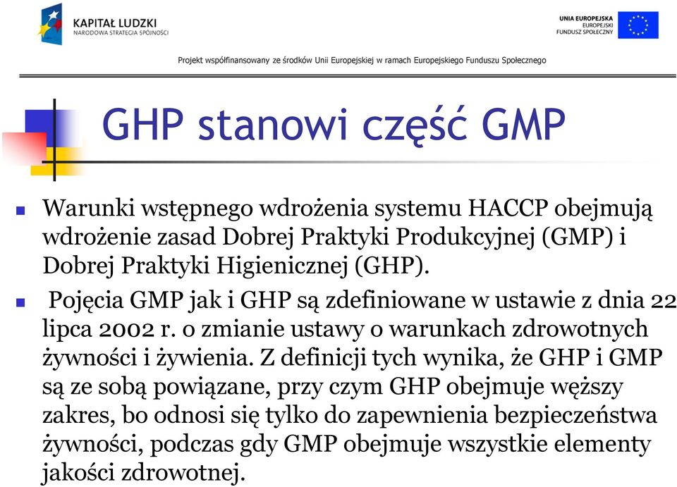 o zmianie ustawy o warunkach zdrowotnych żywności i żywienia.