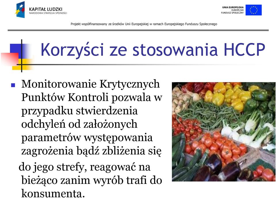 założonych parametrów występowania zagrożenia bądź zbliżenia