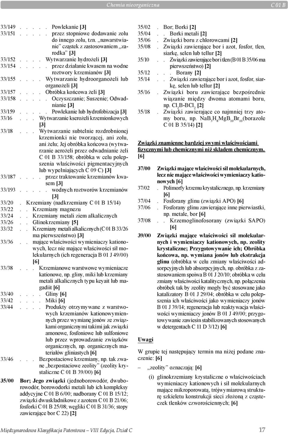 .... Powlekanie lub hydrofobizacja 33/16... Wytwarzanie kserożeli krzemionkowych 33/18.