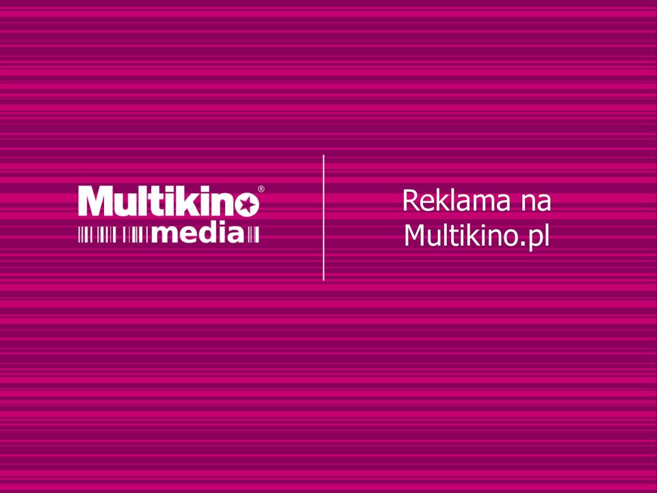 Multikino.