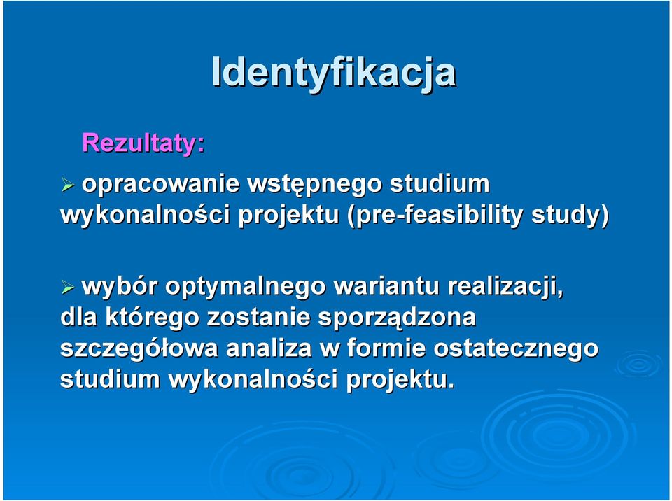 optymalnego wariantu realizacji, dla którego zostanie