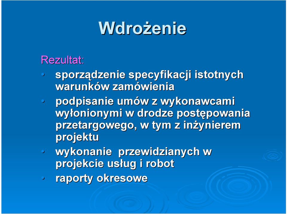 w drodze postępowania przetargowego, w tym z inżynierem