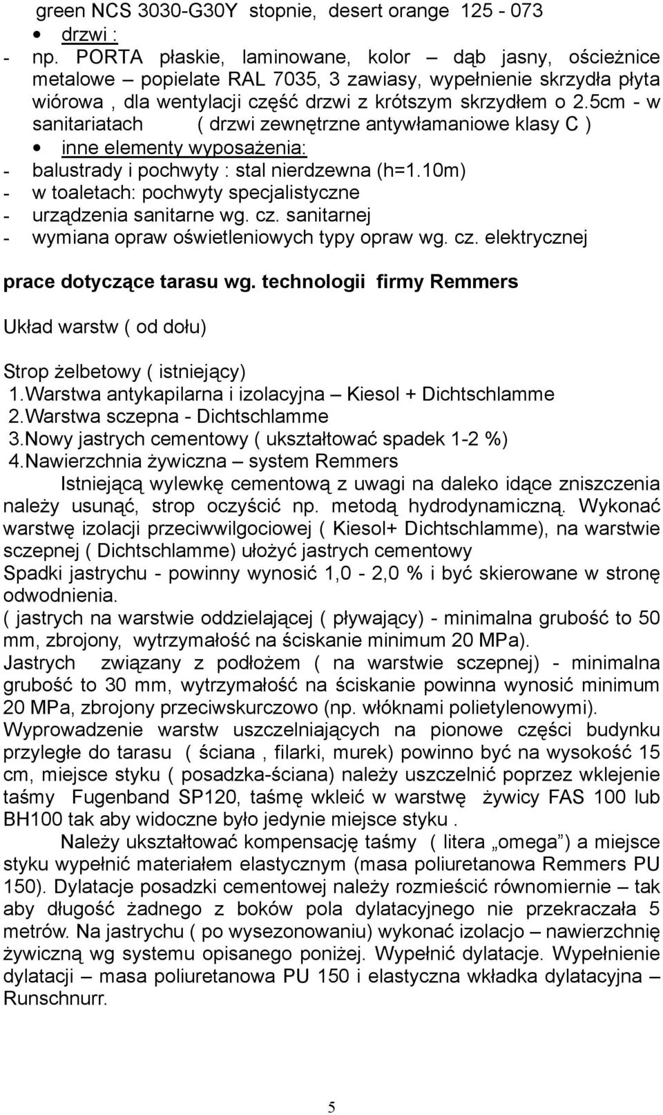 咗cm - w sanitariatach ( 咗r wi ewnᆗ則tr ne antywłamaniowe klasy ) inne elementy wy 咗osa 咗enia: ᆇ嘇alustra 咗y i 咗ochwyty : stal nier 咗 ewna (h=1.