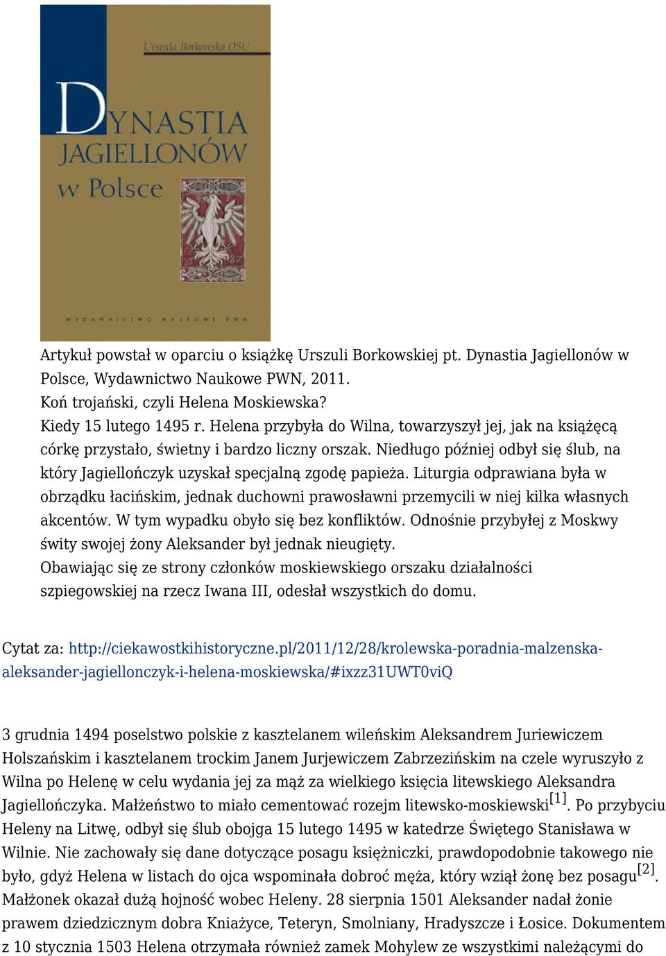 Liturgia odprawiana była w obrządku łacińskim, jednak duchowni prawosławni przemycili w niej kilka własnych akcentów. W tym wypadku obyło się bez konfliktów.