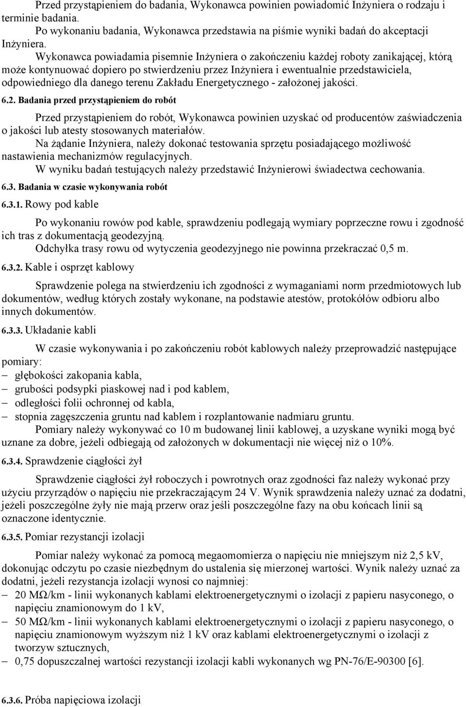 terenu Zakładu Energetycznego - założonej jakości. 6.2.