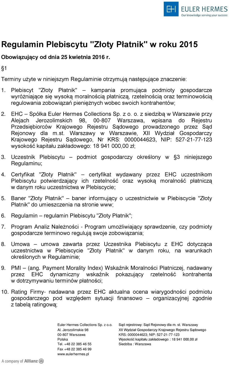 kontrahentów; 2. EHC Spółka Euler Hermes Collections Sp. z o.