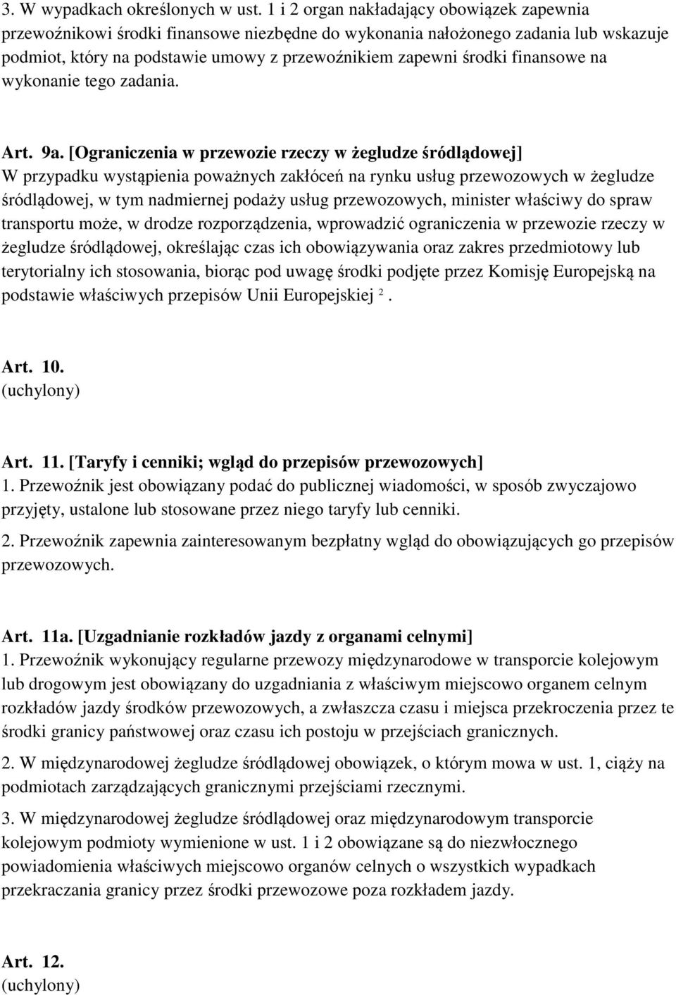 finansowe na wykonanie tego zadania. Art. 9a.