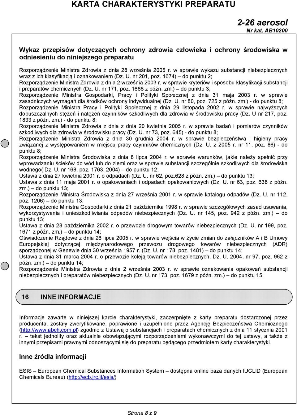 w sprawie kryteriów i sposobu klasyfikacji substancji i preparatów chemicznych (Dz. U. nr 171, poz. 1666 z późn. zm.
