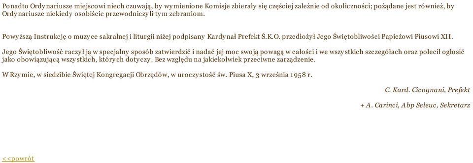 Jego Świętobliwość raczy ł ją w specjalny sposób zatwierdzić i nadać jej moc swoją powagą w całości i we wszy stkich szczegółach oraz polecił ogłosić jako obowiązującą wszystkich, których