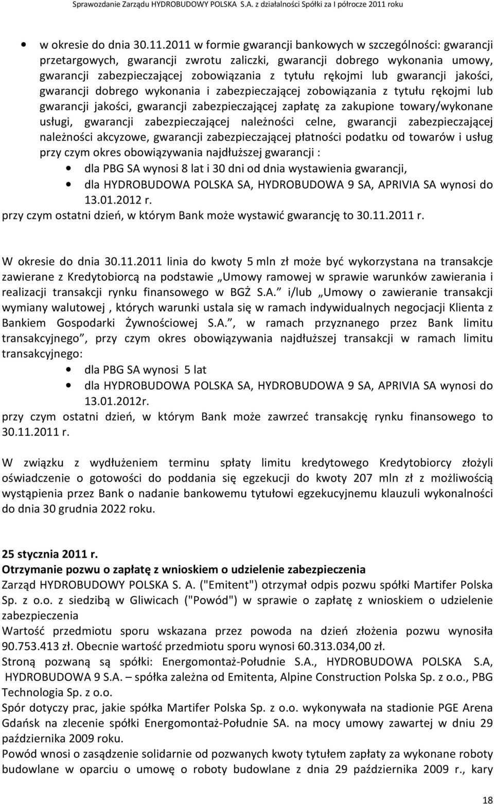 gwarancji jakości, gwarancji dobrego wykonania i zabezpieczającej zobowiązania z tytułu rękojmi lub gwarancji jakości, gwarancji zabezpieczającej zapłatę za zakupione towary/wykonane usługi,