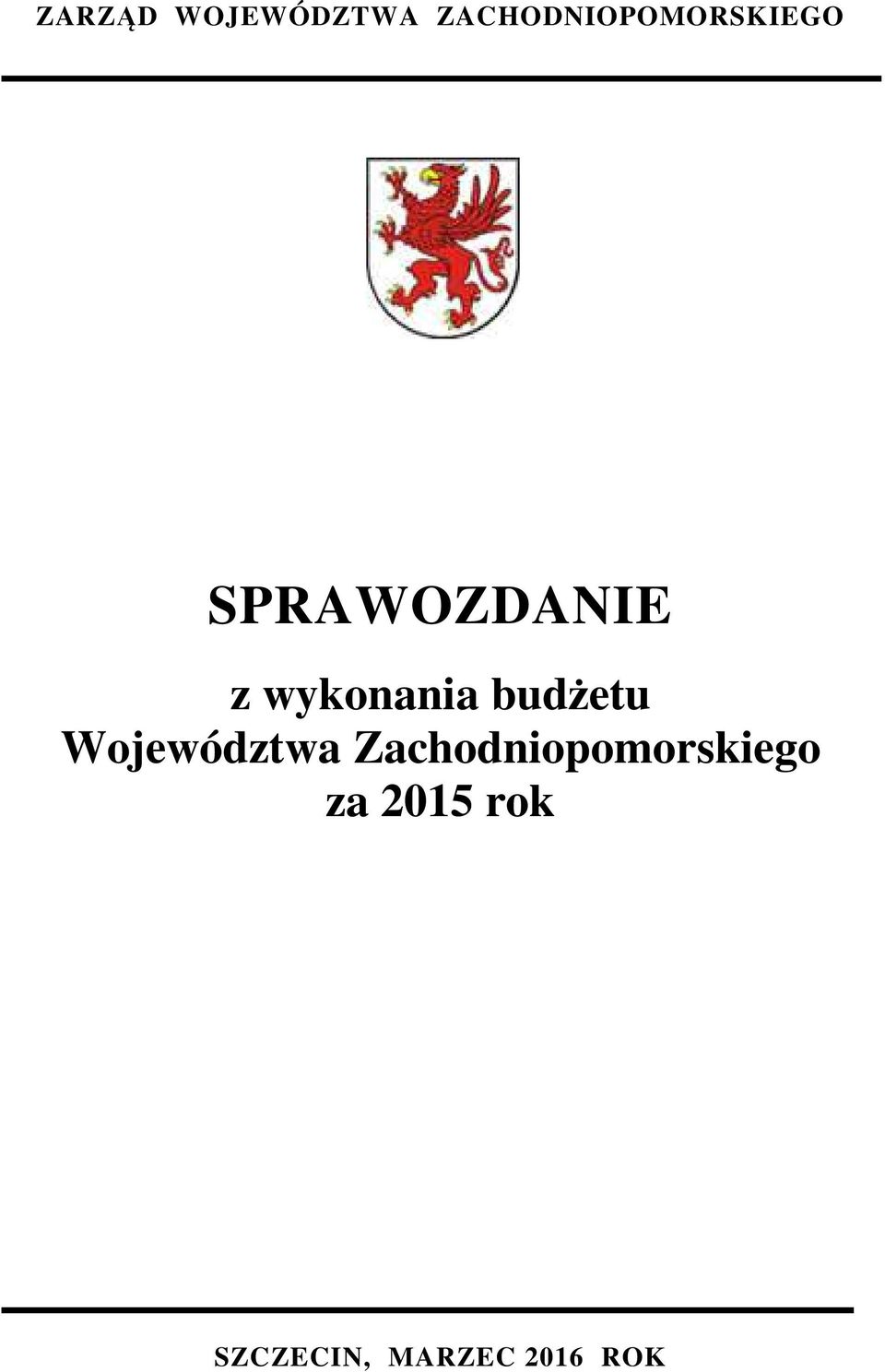 wykonania budżetu Województwa