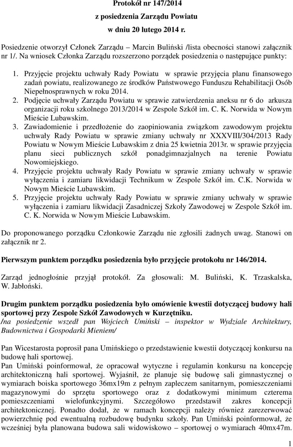 Przyjęcie projektu uchwały Rady Powiatu w sprawie przyjęcia planu finansowego zadań powiatu, realizowanego ze środków Państwowego Funduszu Rehabilitacji Osób Niepełnosprawnych w roku 20