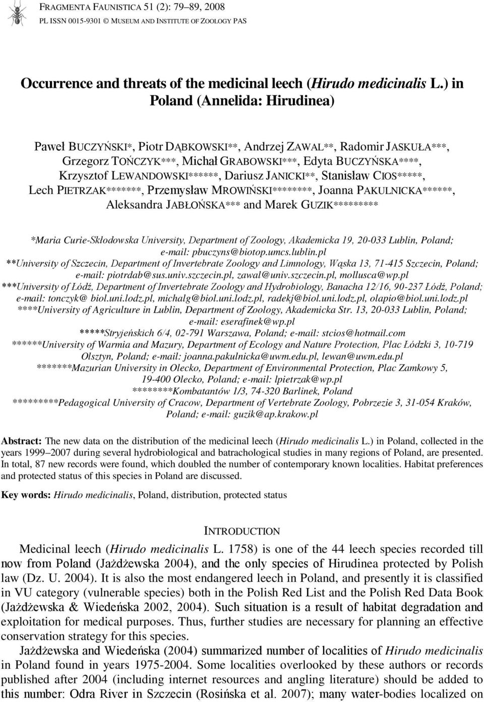 Dariusz JANICKI**, Stanisław CIOS*****, Lech PIETRZAK*******, Przemysław MROWIŃSKI********, Joanna PAKULNICKA******, Aleksandra JABŁOŃSKA*** and Marek GUZIK********* *Maria Curie-Skłodowska