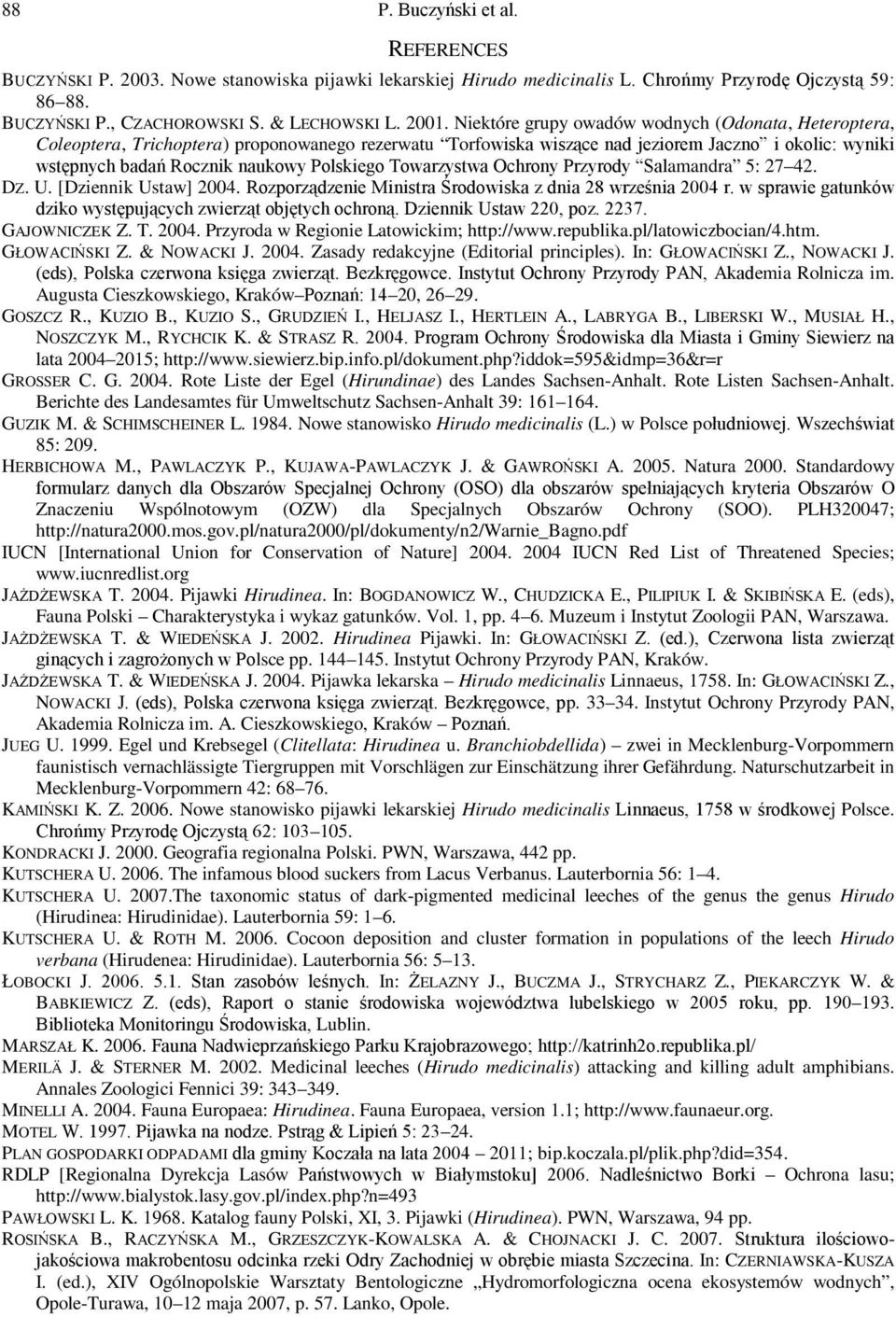 Towarzystwa Ochrony Przyrody Salamandra 5: 27 42. DZ. U. [Dziennik Ustaw] 2004. Rozporządzenie Ministra Środowiska z dnia 28 września 2004 r.