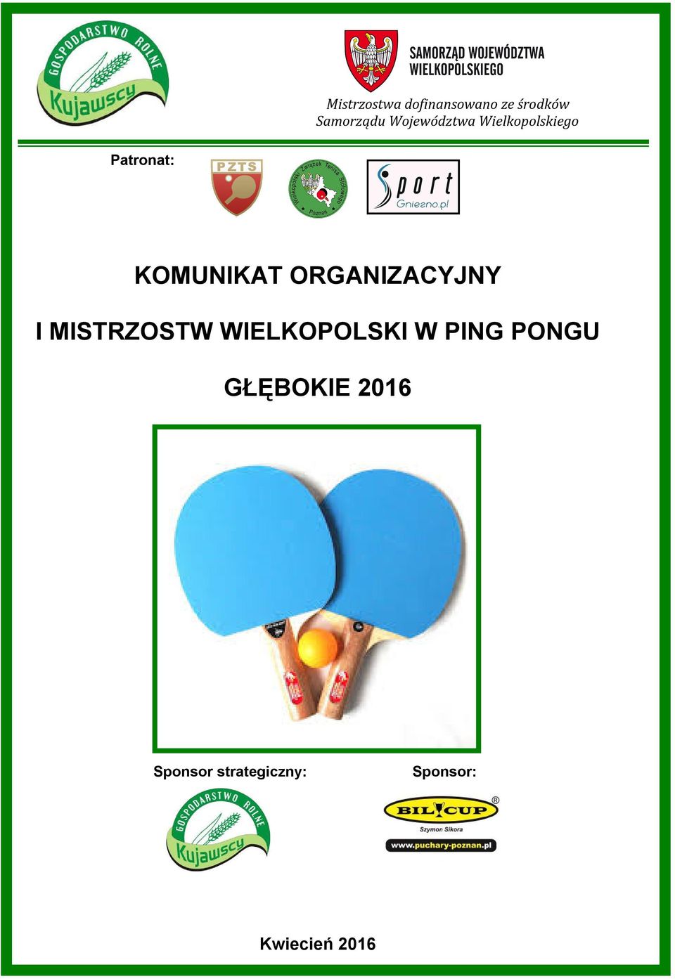 ORGANIZACYJNY I MISTRZOSTW WIELKOPOLSKI W PING