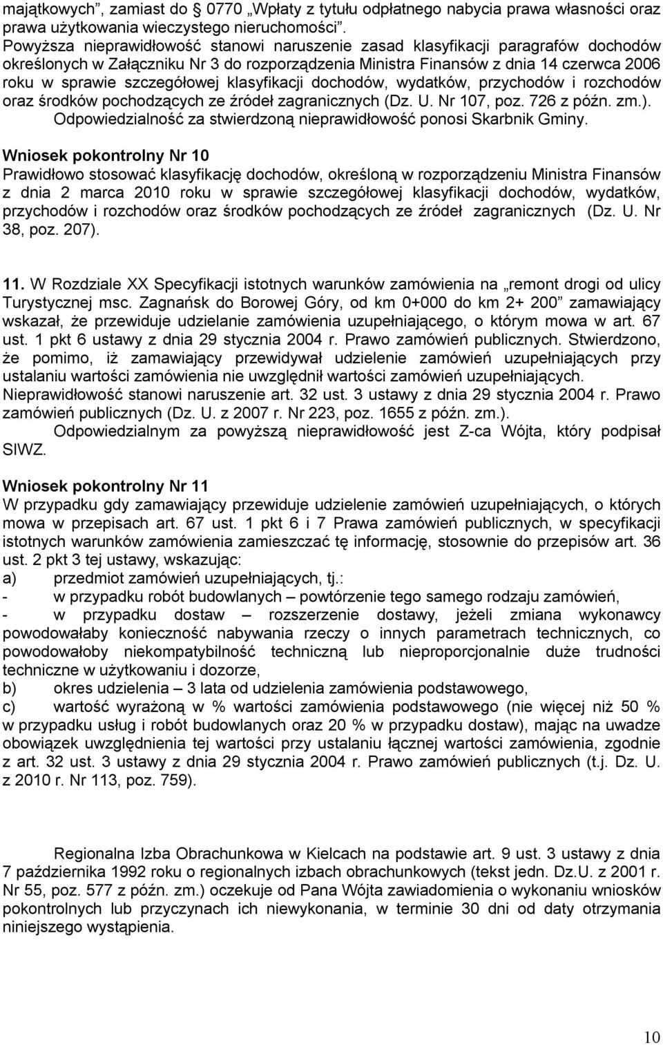 klasyfikacji dochodów, wydatków, przychodów i rozchodów oraz środków pochodzących ze źródeł zagranicznych (Dz. U. Nr 107, poz. 726 z późn. zm.).