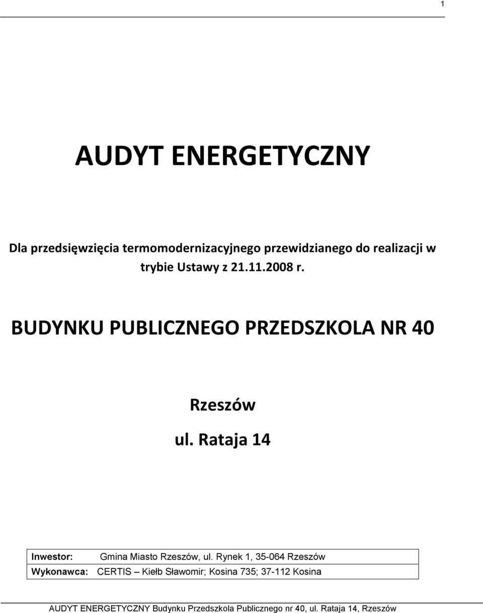 BUDYNKU PUBLICZNEGO PRZEDSZKOLA NR 40 Rzeszów ul.