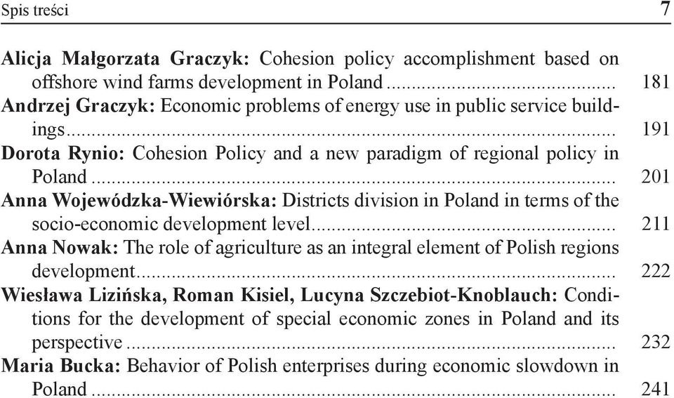 .. 201 Anna Wojewódzka-Wiewiórska: Districts division in Poland in terms of the socio-economic development level.