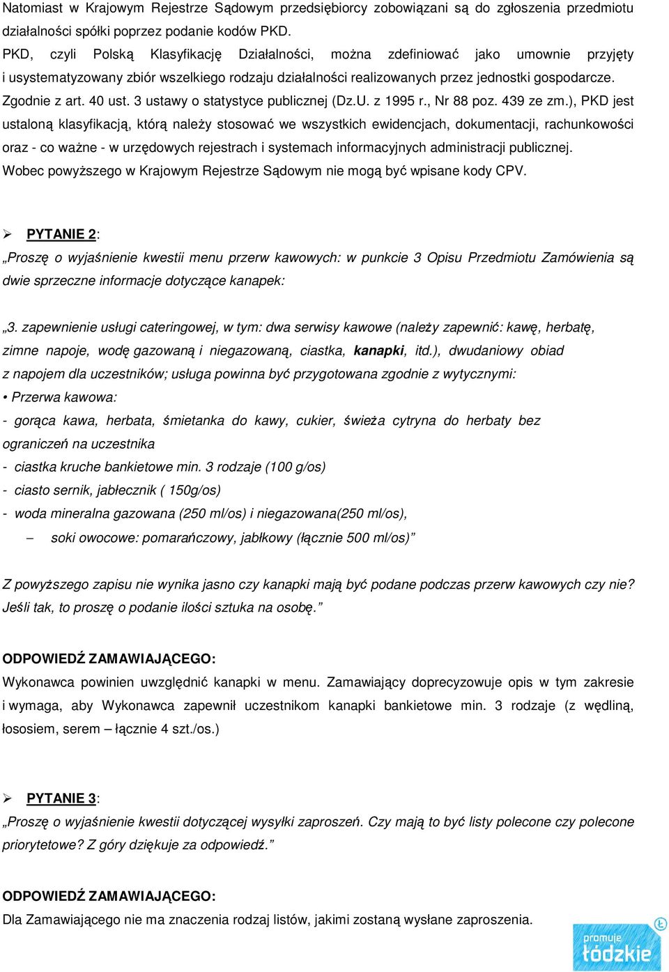 40 ust. 3 ustawy o statystyce publicznej (Dz.U. z 1995 r., Nr 88 poz. 439 ze zm.