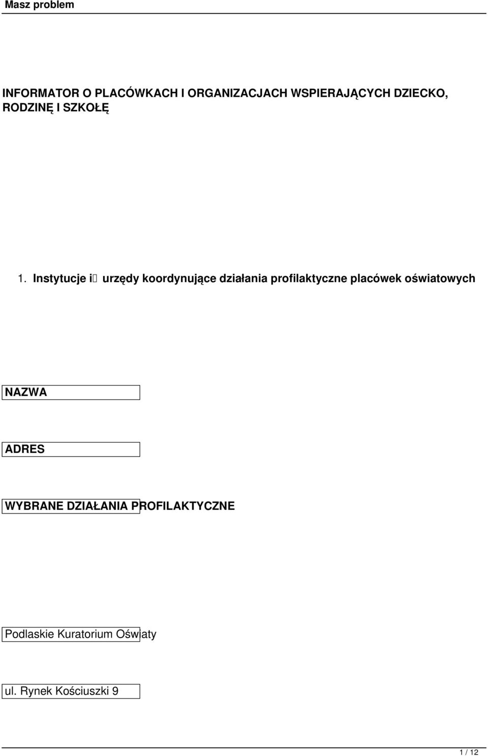 Instytucje i urzędy koordynujące działania profilaktyczne placówek