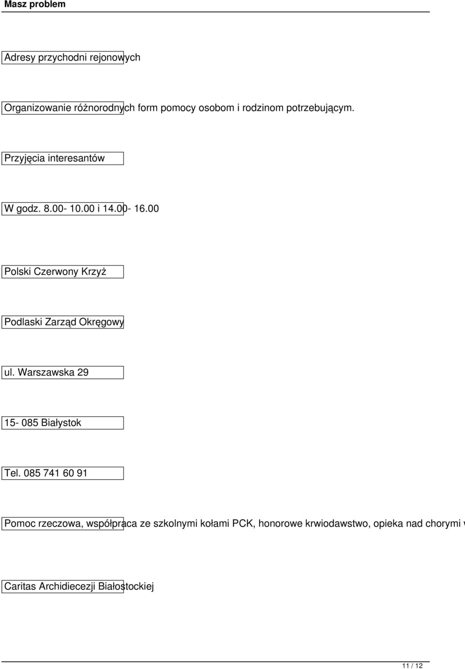 00 Polski Czerwony Krzyż Podlaski Zarząd Okręgowy ul. Warszawska 29 15-085 Białystok Tel.