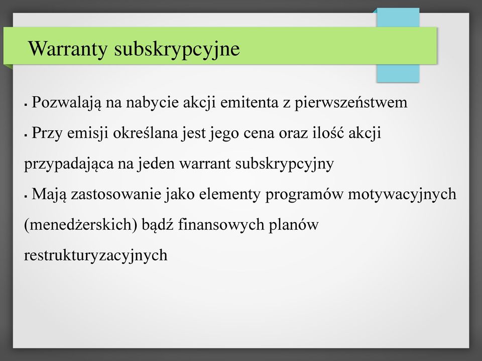 przypadająca na jeden warrant subskrypcyjny Mają zastosowanie jako