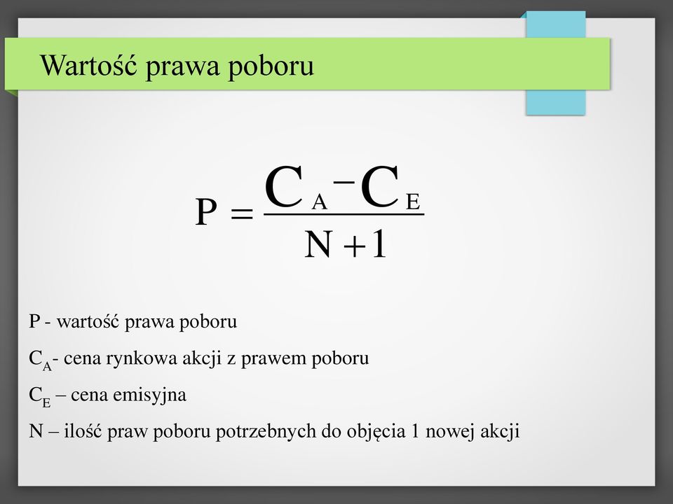 akcji z prawem poboru C E cena emisyjna N