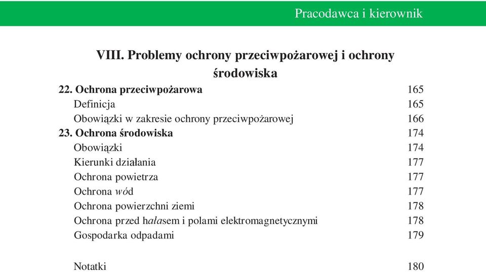 Ochrona środowiska 174 Obowiązki 174 Kierunki działania 177 Ochrona powietrza 177 Ochrona wód