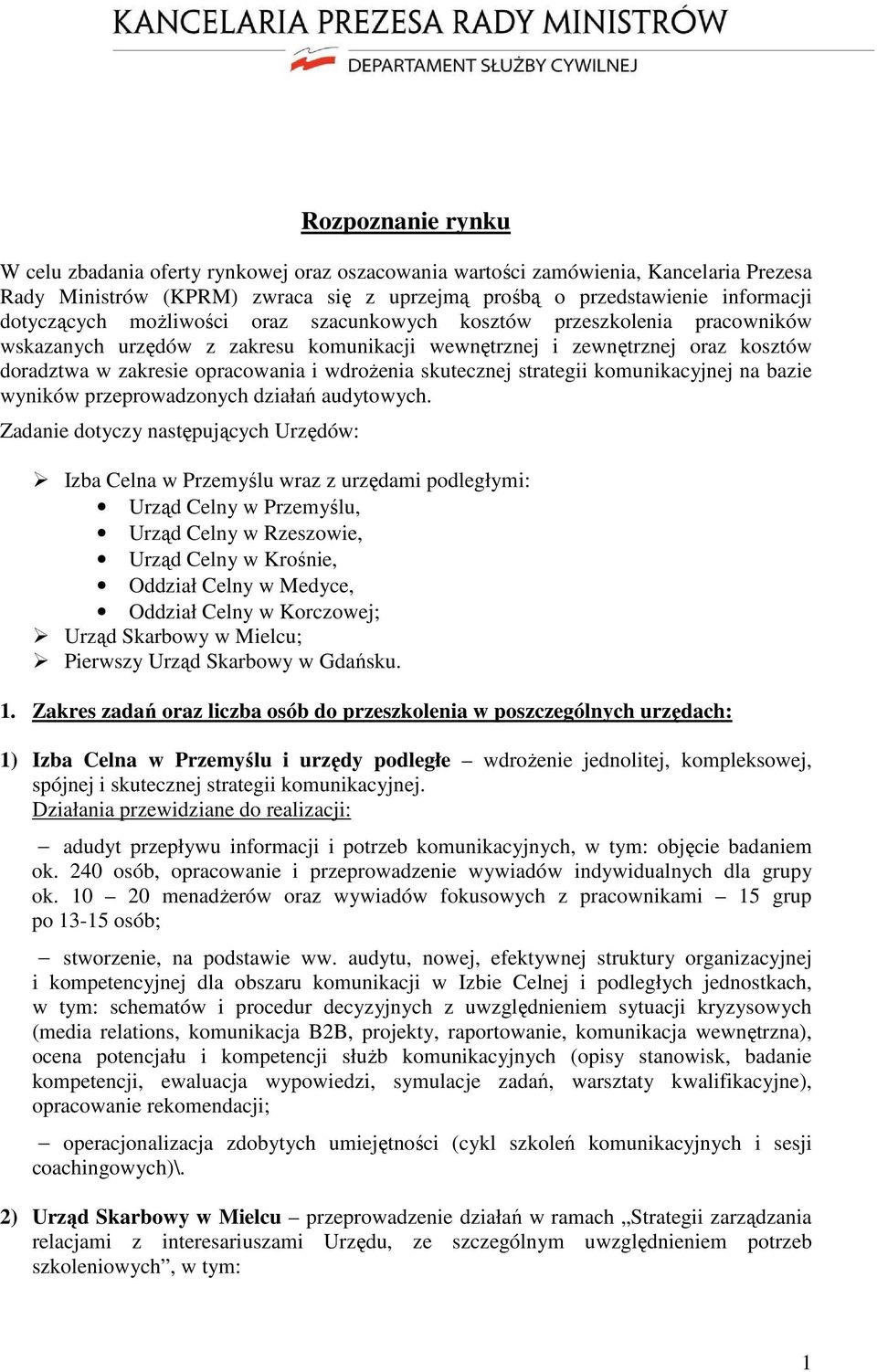 komunikacyjnej na bazie wyników przeprowadzonych działań audytowych.