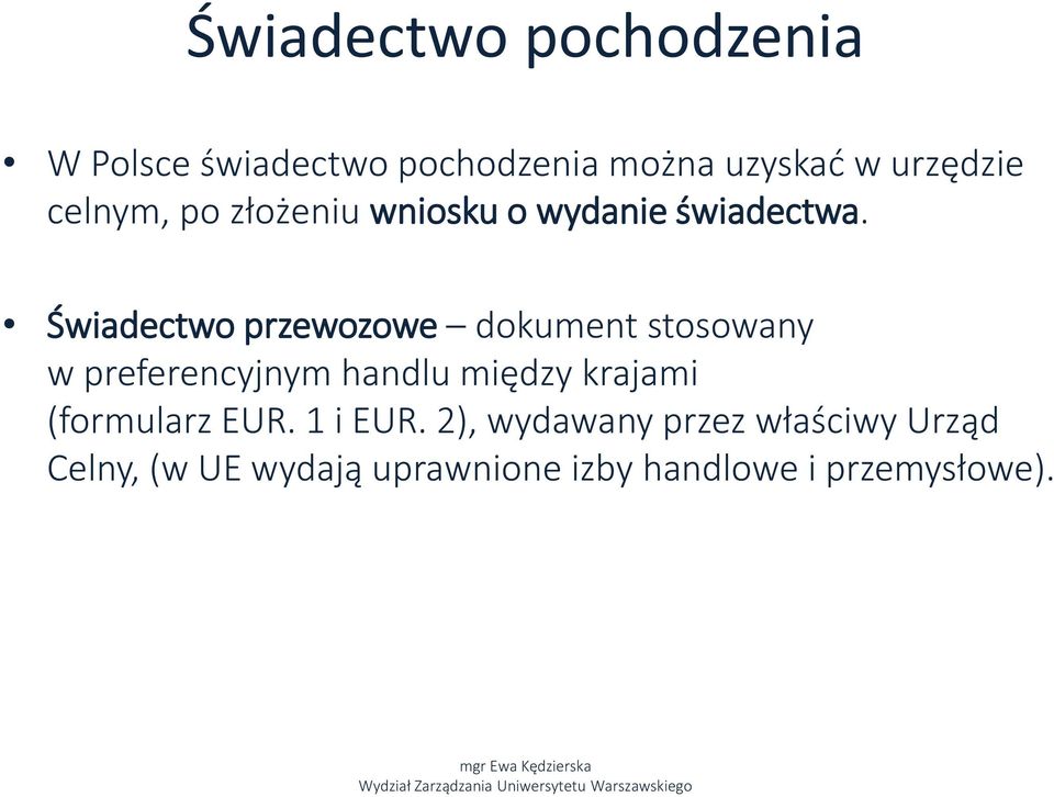 Świadectwo przewozowe dokument stosowany w preferencyjnym handlu między krajami