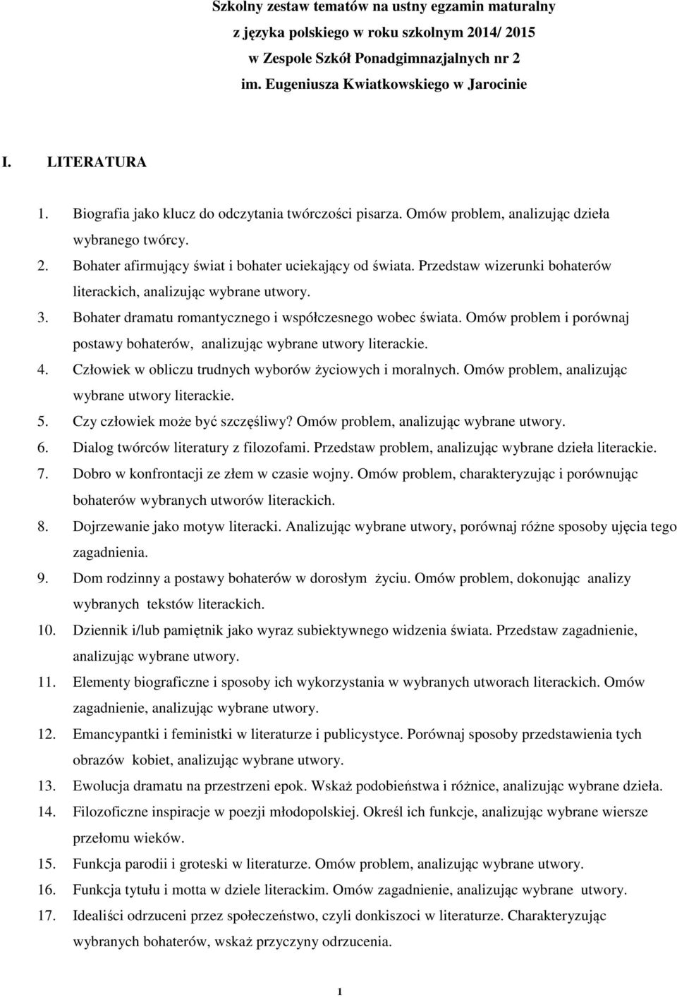 Przedstaw wizerunki bohaterów literackich, analizując wybrane 3. Bohater dramatu romantycznego i współczesnego wobec świata.