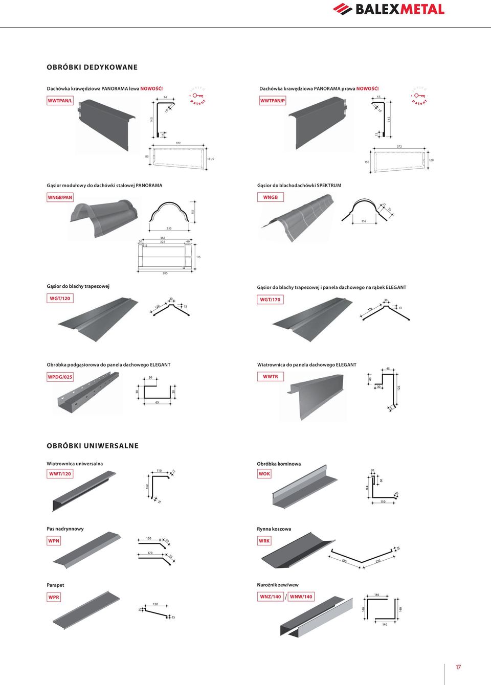 blachodachówki SPEKTRUM WNGB 21 59 152 255 365 20 325 40 12 115 385 Gąsior do blachy trapezowej i panela dachowego na rąbek ELEGANT WGT/120