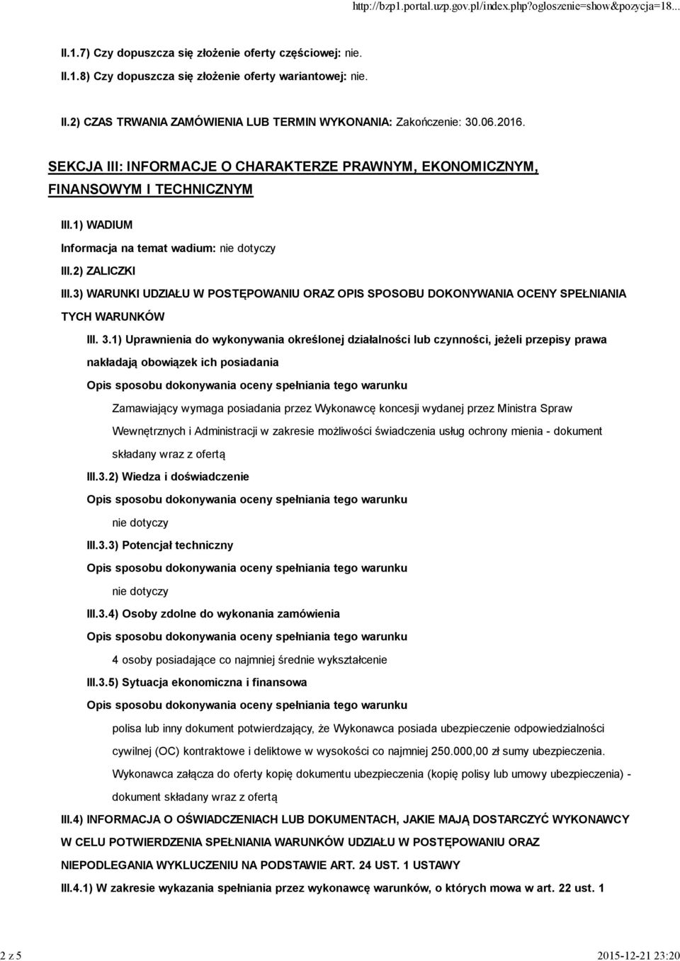 3) WARUNKI UDZIAŁU W POSTĘPOWANIU ORAZ OPIS SPOSOBU DOKONYWANIA OCENY SPEŁNIANIA TYCH WARUNKÓW III. 3.