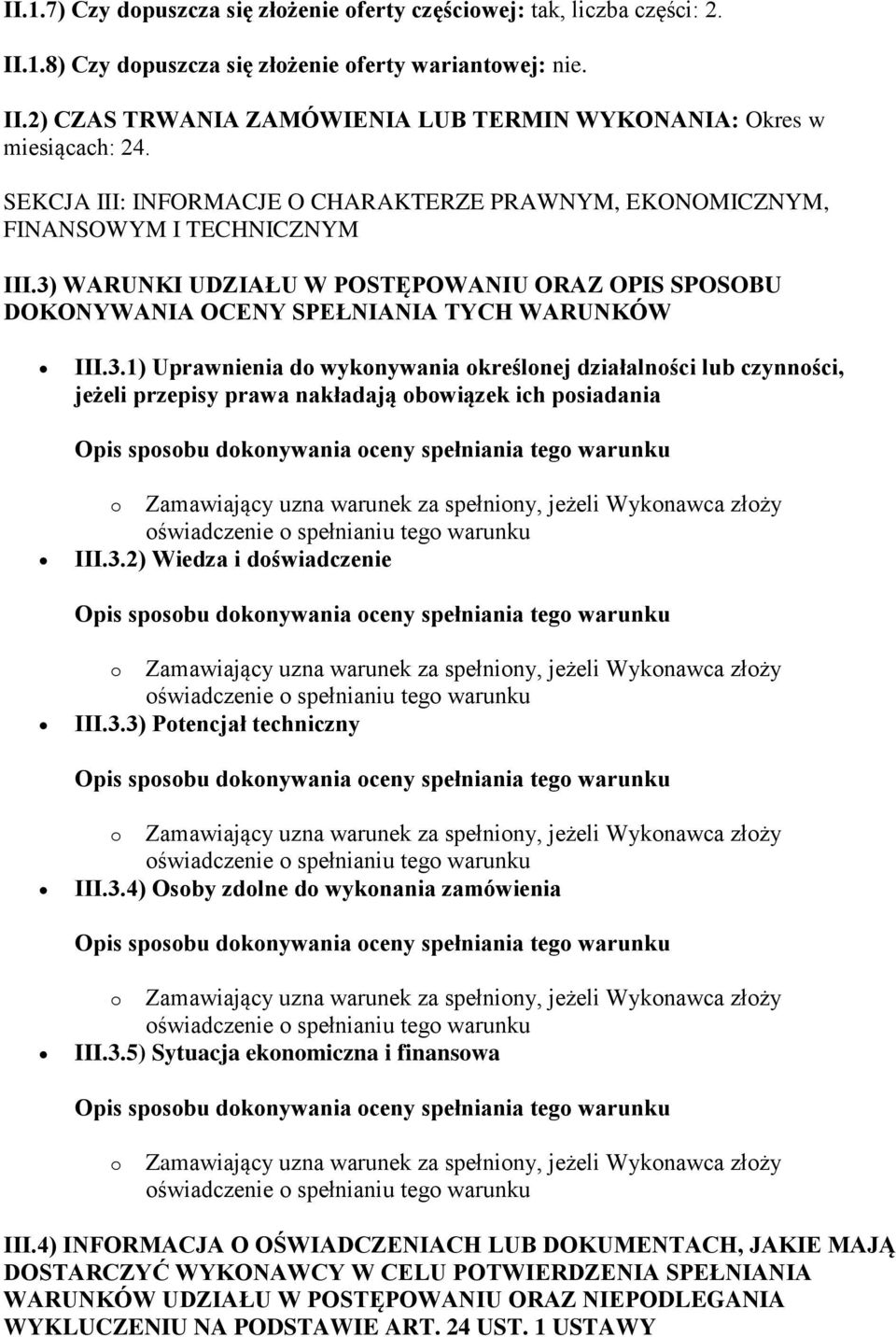 WARUNKI UDZIAŁU W POSTĘPOWANIU ORAZ OPIS SPOSOBU DOKONYWANIA OCENY SPEŁNIANIA TYCH WARUNKÓW III.3.