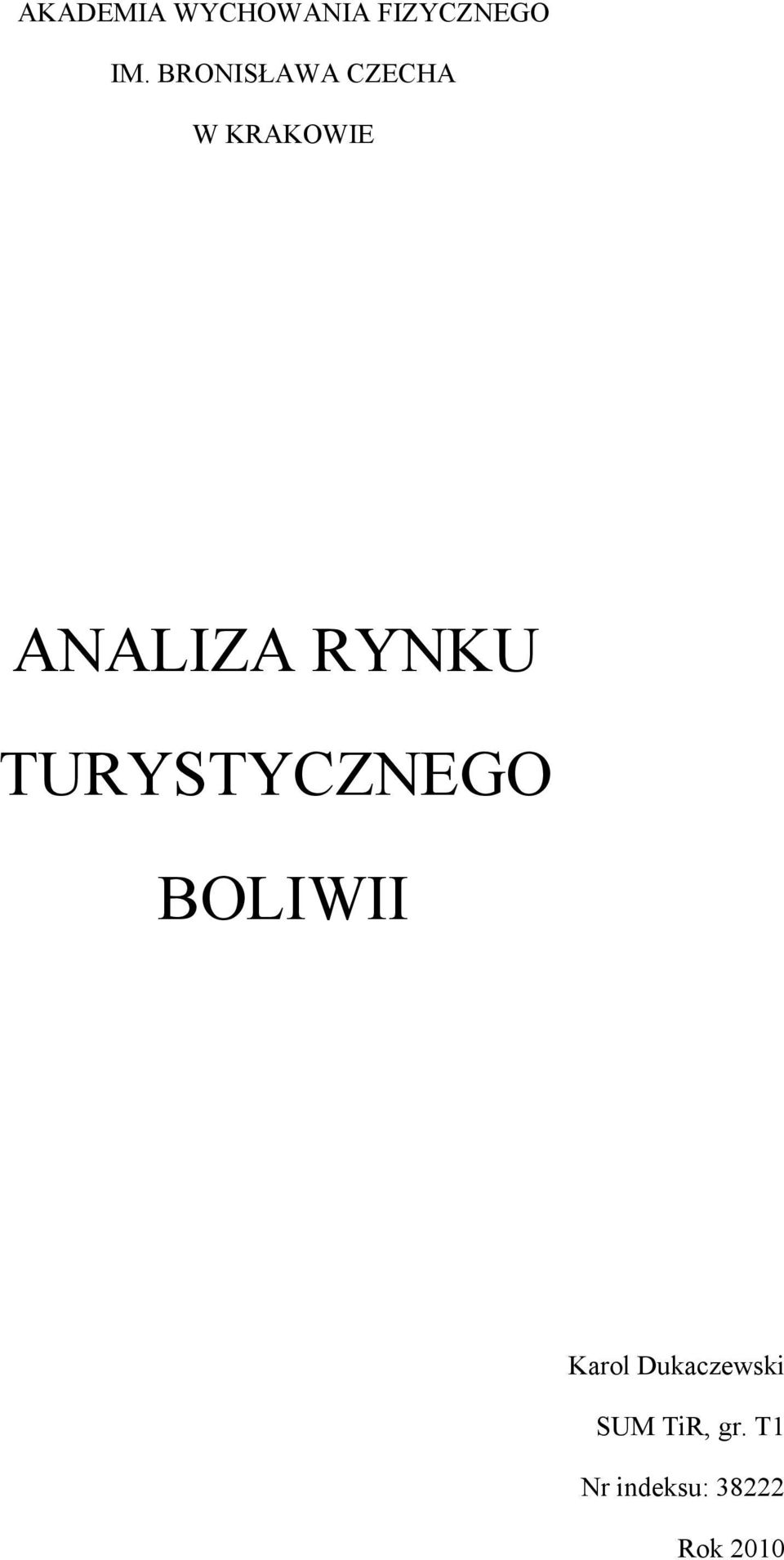 RYNKU TURYSTYCZNEGO BOLIWII Karol