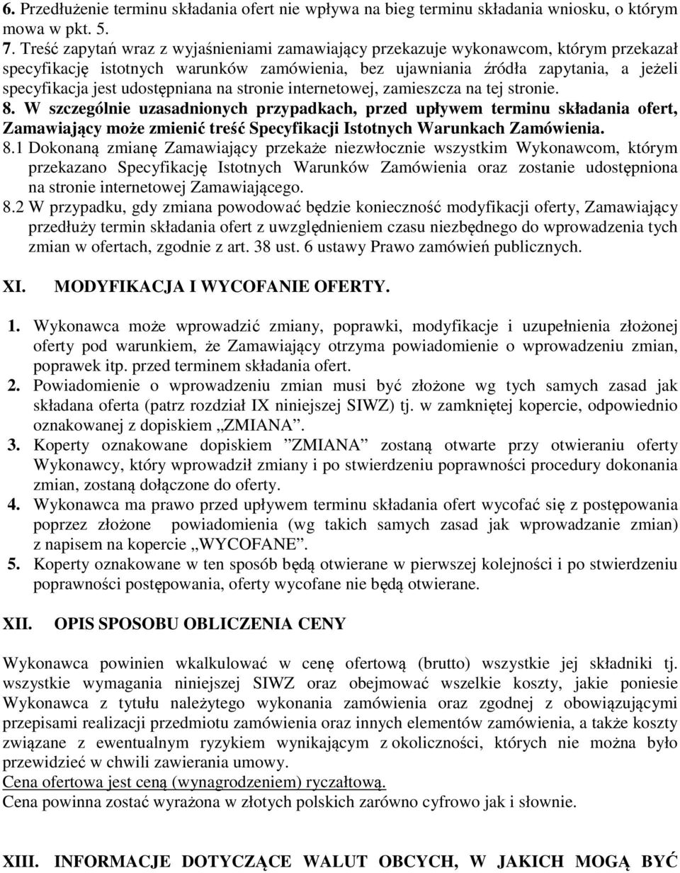 udostępniana na stronie internetowej, zamieszcza na tej stronie. 8.