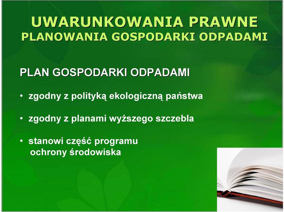 polityką ekologiczną państwa zgodny z planami